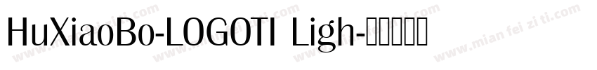 HuXiaoBo-LOGOTI Ligh字体转换
